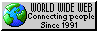 world wide web: connecting people since 1991